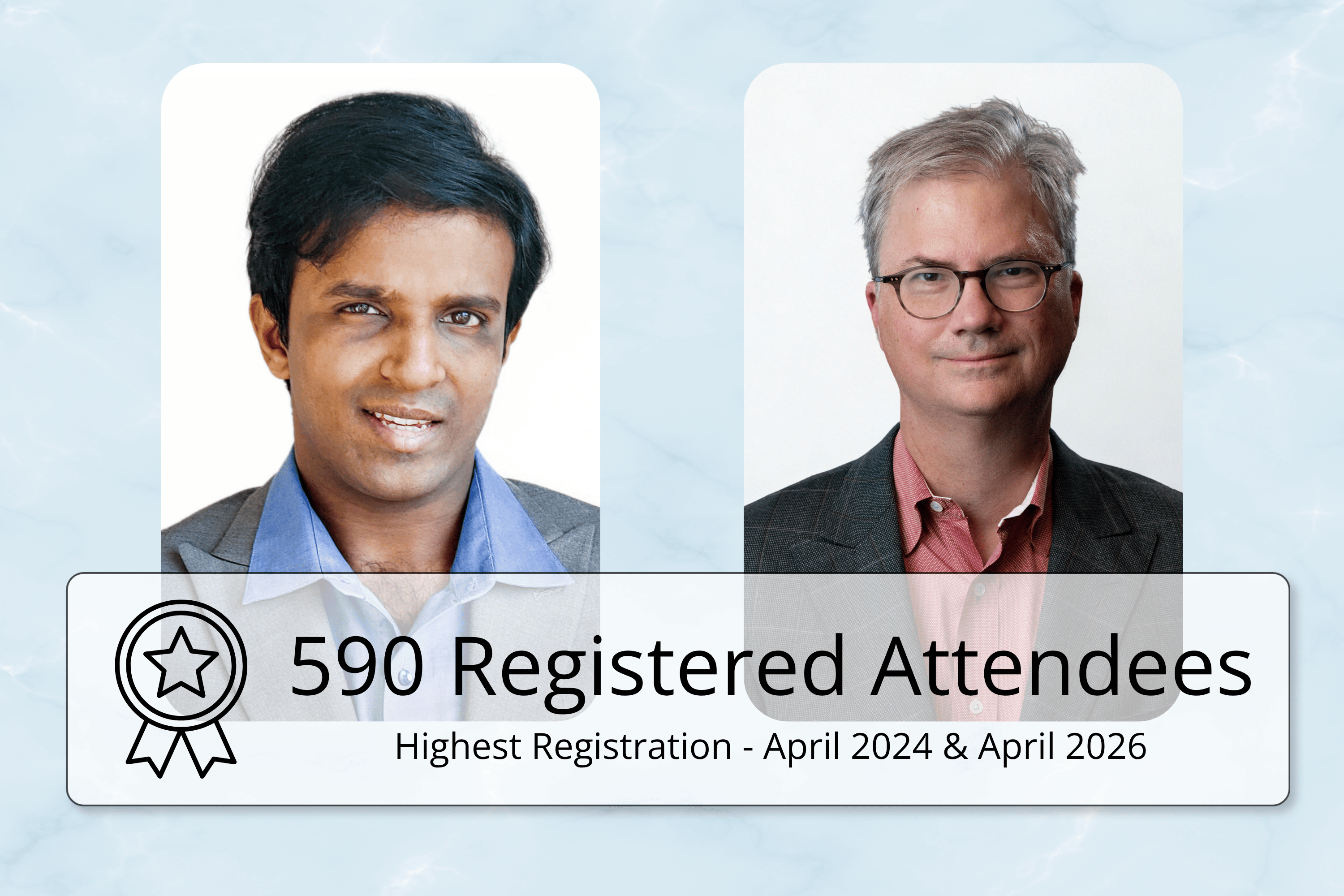 Photos of Hari Srinivasan and Holden Thorp. Graphic reads: 590 registered attendees, highest registration - April 2024 and April 2026