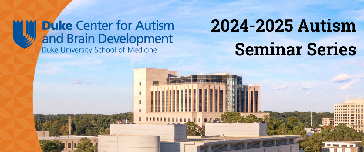 photo of Hock Plaza with text "2024-25 autism seminar series"