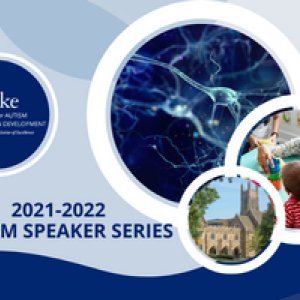Autism Speaker Series image showing science image of brain synapse, therapist playing blocks with child and Duke U image